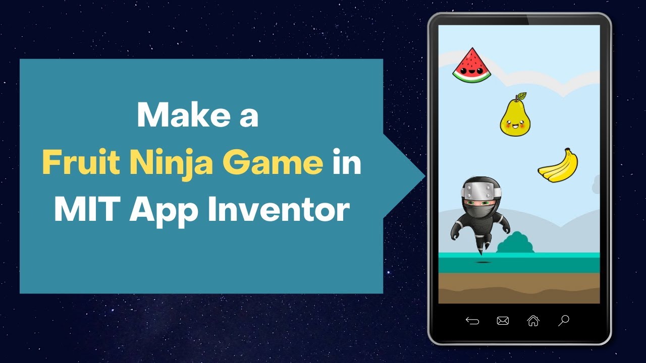 How To Make A Fruit Ninja Game In Mit App Inventor 2 [ Fruit Ninja Game ] -  Youtube