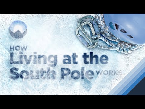 How Living at the South Pole Works