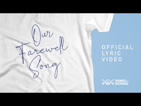 Our Farewell Song - by Songs for School. Leavers Song, Graduation Song. Year 6. Year 2. #leavers