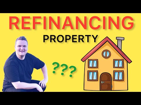 Property refinancing for beginners